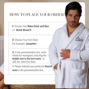 May include: A white terry cloth robe with the name "Claire" embroidered on the chest. The image includes instructions on how to order, including choosing the robe color and size, font style, and thread color for personalization.