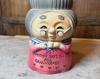 Vintage Grandma Cookie Jar If Mother Says No Ask Grandmother Ceramic Kitchen Decor