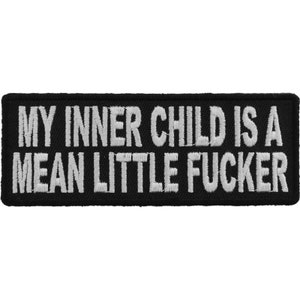My Inner Child Is A Mean Little Fucker Patch Lustige Authentische Biker Aufnäher