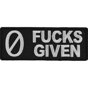 0 Fucks Given  Authentic Biker Patches