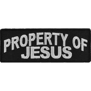 Può includere: Toppa ricamata nera con testo bianco che recita "PROPERTY OF JESUS".