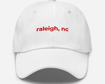 Raleigh, North Carolina | Embroidered Dad Hat – Minimal City Hat – Adjustable Baseball Cap