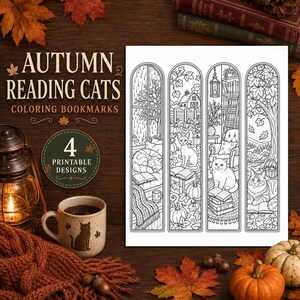 May include: A set of four printable coloring bookmarks titled Autumn Reading Cats, featuring black and white line art of cats in cozy seasonal settings, including rainy windows, pumpkins, books, and trees, presented on a white rectangular sheet.
