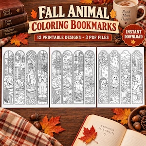 May include: A set of 12 printable coloring bookmarks featuring fall animal designs. The black and white line art includes various animals like dogs, cats, and forest creatures in cozy settings. The text reads FALL ANIMAL COLORING BOOKMARKS, 12 PRINTABLE DESIGNS, 3 PDF FILES, and INSTANT DOWNLOAD.