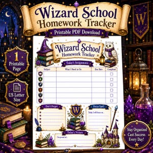 May include: A Wizard School Homework Tracker printable PDF document featuring a table for assignments, due dates, and completion checkboxes. The page includes sections for Don't Forget, Focus Spell, and Today's Victory, decorated with illustrations of books, an owl, a castle, and a wand.
