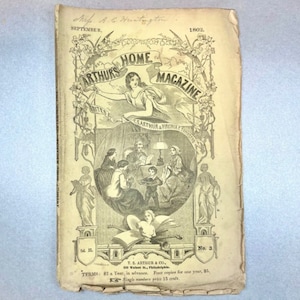Antique 1862 “Arthur’s Home Magazine” Paper Magazine, Woman’s Illustrated  Journal, Over 100 years Item, Rare Collectible Gift for Friend.