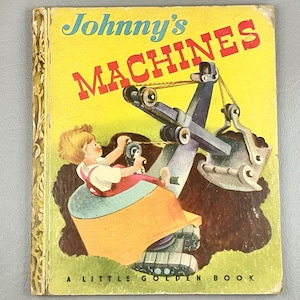 Vintage 1949 Little Golden Book: Jonny’s Machines, edizione da collezione per bambini