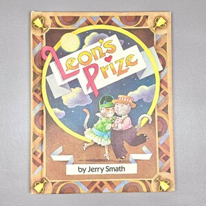 Vintage Book 1987 “Leon’s Prize” by Jerry Smath, Hardcover Paper Children’s Literature, Collector Gift Idea.