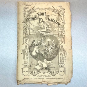 Antique 1863 “Arthur’s Home Magazine” Paper Magazine, Woman’s Illustrated  Journal, Over 100 years Item, Rare Collectible Gift for Friend.