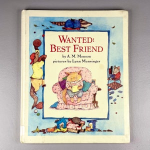 Libro vintage 1997 "Wanted: Best Friend" di A.M. Monson, Letteratura per bambini in carta con copertina rigida, Idea regalo da collezione.