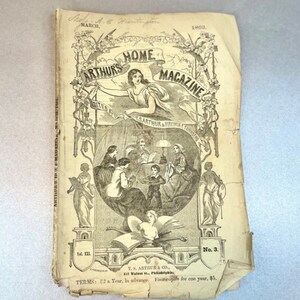 Antique 1863 “Arthur’s Home Magazine” Paper Magazine, Woman’s Illustrated  Journal, Over 100 years Item, Rare Collectible Gift for Friend.
