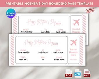 May include: Printable Mother's Day boarding pass template with pink and white stripes. The template includes fields for departure city, arrival city, date, time, seat, flight, and airline name. It also includes a space for a special message. The text "Happy Mother's Day 2024" is at the top of the template.