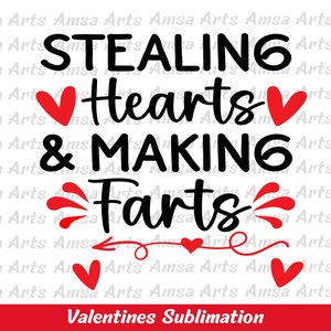 Stealing hearts and making farts - downloadable print, instant download, baby, valentines day, quote, decor
