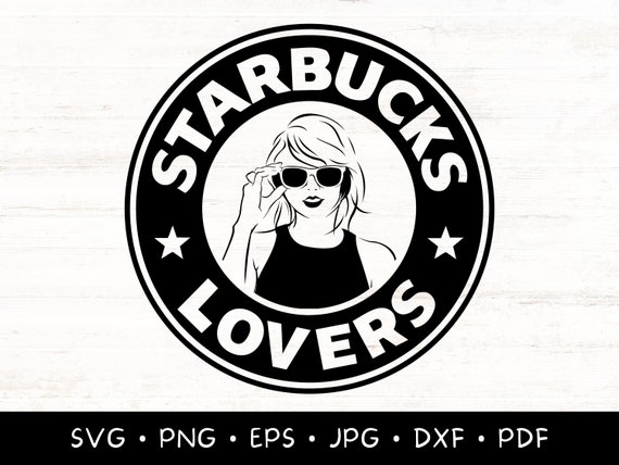 Taylor Swift SVG, Starbucks Lovers, Swiftie Merch Gift, Swifties