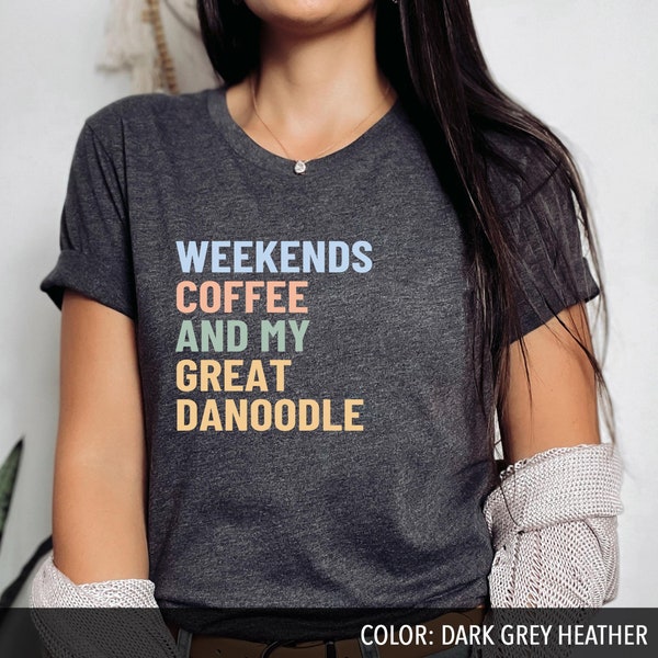 Great Danoodle Dog Shirt Coffee Great Danoodle Mom Great Danoodle Gift Great Danoodle Shirts