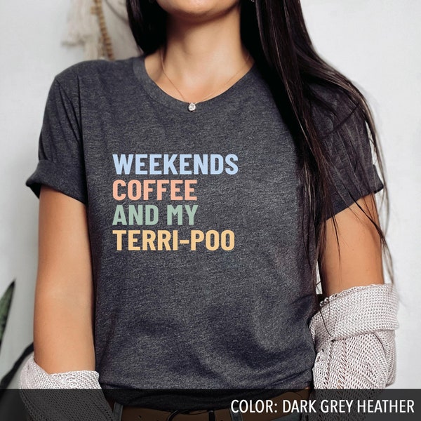 Terri-poo Dog Shirt Coffee Terri-poo Mom Terri-poo Lover Terri-poo Shirts Terri-poo Gift Terri-poo Tee Terri-poo Dogs