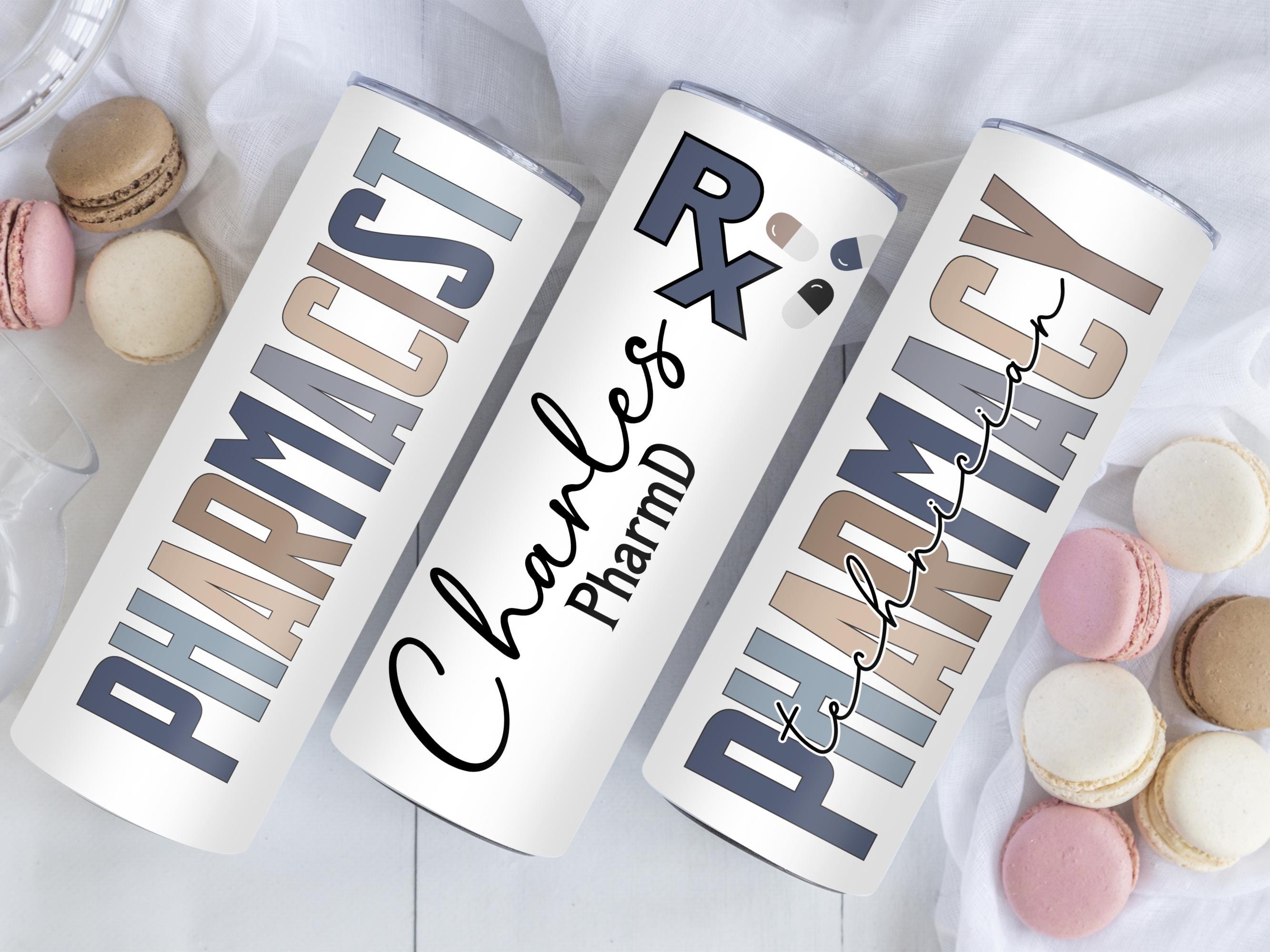 Pharmacist Personalized Tumbler | Doctor of Pharmacy Gift | Tumbler for RPh Graduate | Pharmacy School Student Gift | 20oz Pharmacy Cup|