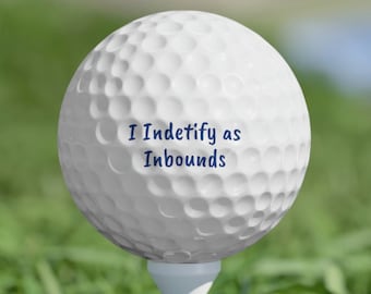 Golf Balls - I Identify as Inbounds, 6pcs Funny Golf Balls Funny Saying Golf Balls Gift for Golfer Gift for Him Funny Golf Gift Gift for Men