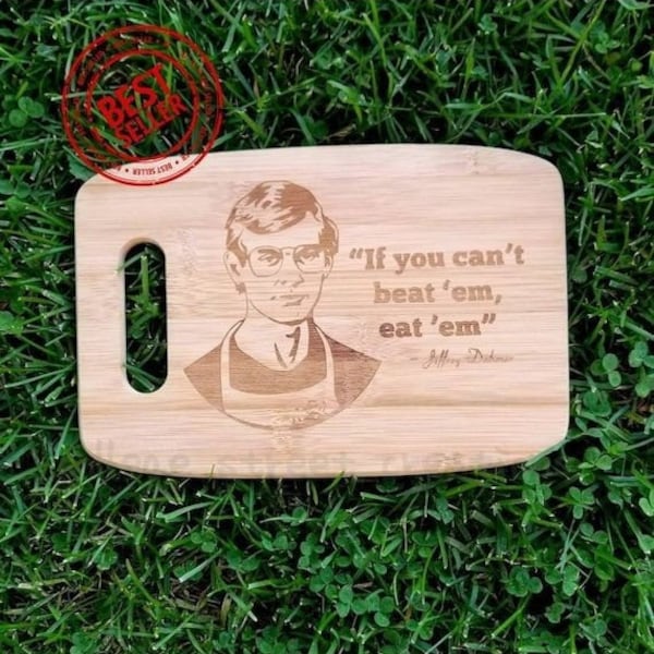 Eat 'em engraved cutting board gag gift funny true crime cutting board  Jeffrey Dalmer