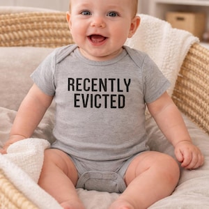 Humorous 'Recently Evicted' Baby Onesie - Pregnancy Reveal, Shower Gift, Hospital Photo Prop