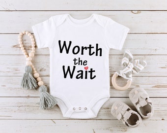 Worth the Wait Onesie, cute baby bodysuit newborn outfit one-piece Great Shower Gift