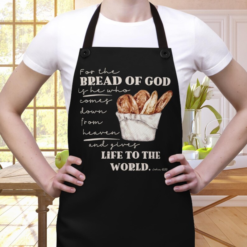 Christian Bible Verse Apron, John 633 Scripture Baking Apron, Bread of