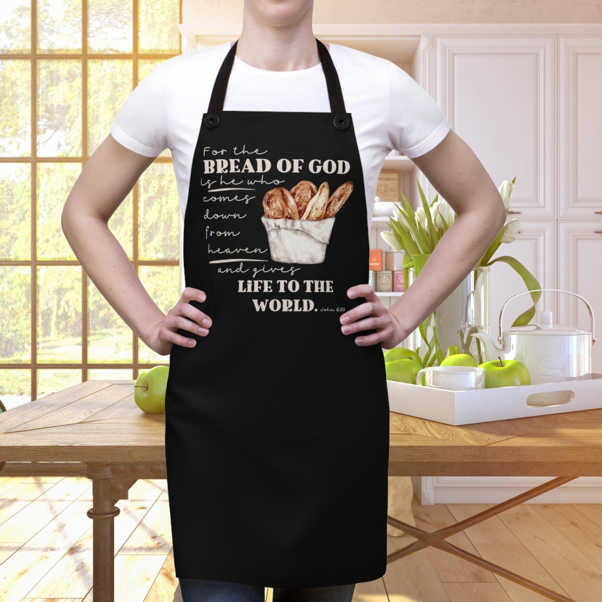Christian Bible Verse Apron, John 633 Scripture Baking Apron, Bread of
