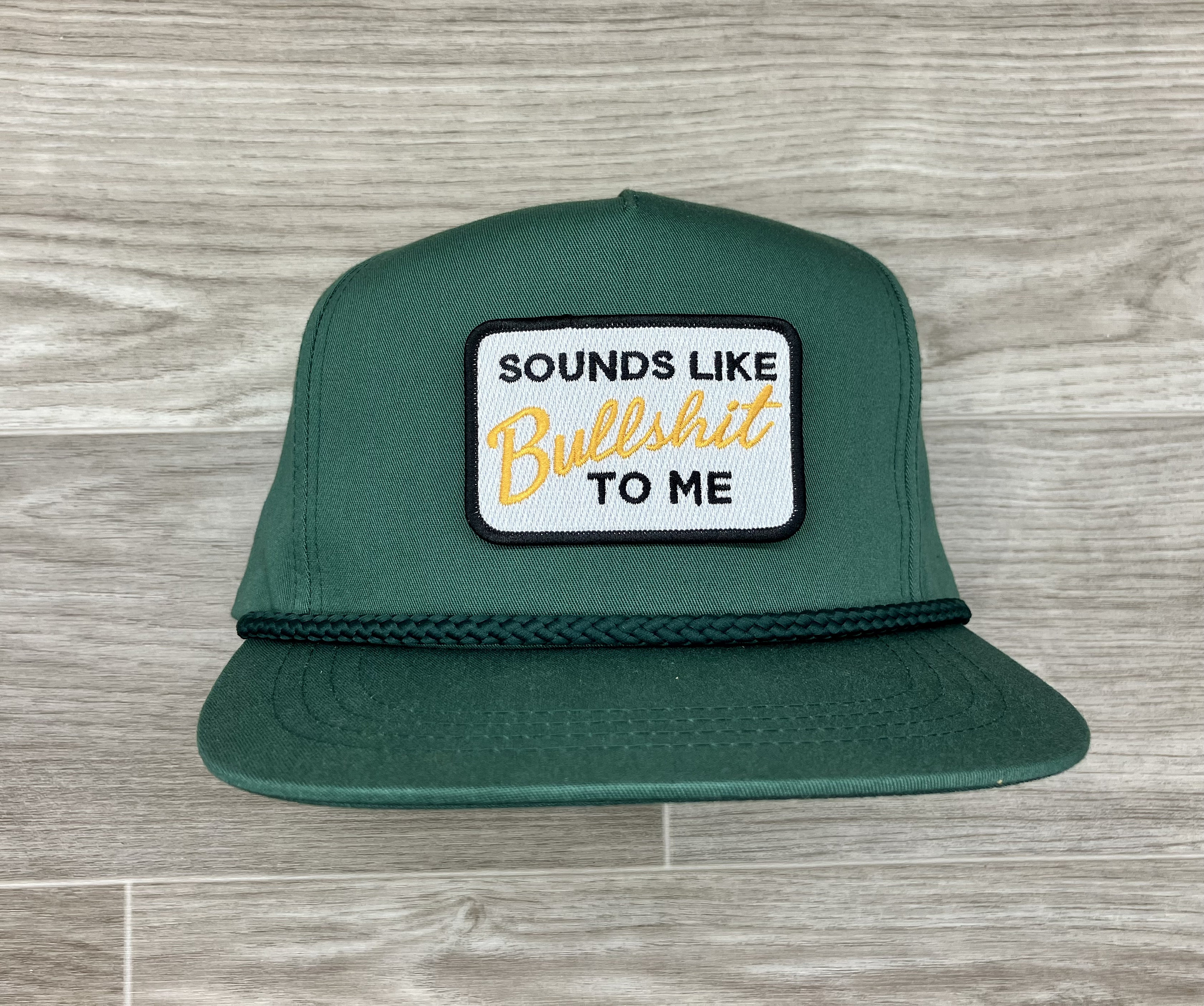 Sounds Like Bullshit to Me on Green Classic Rope Hat