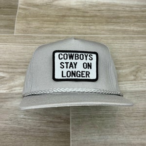 Cowboys Stay on Longer Patch on Tall Gray Retro Rope Hat
