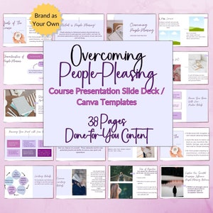 Done For You Course Slide Deck Canva Template OVERCOMING PEOPLE PLEASING, Course Creator Bundle Online Presentation Webinar Masterclass