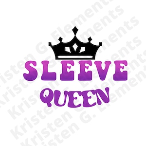 Könnte beinhalten: Lilafarbener und rosafarbener Farbverlaufstext mit der Aufschrift "SLEEVE QUEEN" mit einer schwarzen Krone über dem Text.