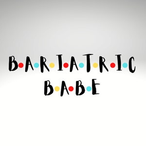 Bariatric Babe SVG, Gastric Sleeve Surgery, svg png file, print on demand graphic, POD SVG, Print on demand elements, commercial use svg