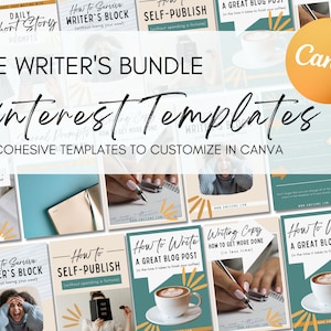 May include: A collage of 10 Pinterest templates for writers, featuring a variety of topics such as how to survive writer's block, self-publishing, and writing a great blog post. The templates are designed to be customised in Canva and feature a consistent colour scheme of teal, yellow, and white.