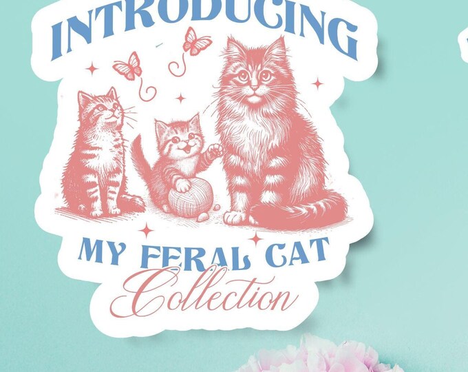 Introducing My Feral Cat Collection Sticker - Adorable Weirdcore Design - Deco Stickers for Cat Lovers