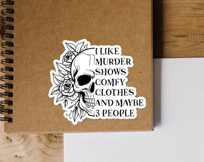 I Like Murder Shows Sticker - Spooky Skeleton Floral Fall Decal - Spooky Season - Halloween Vibes - True Crime Sticker - Spooky Aesthetic