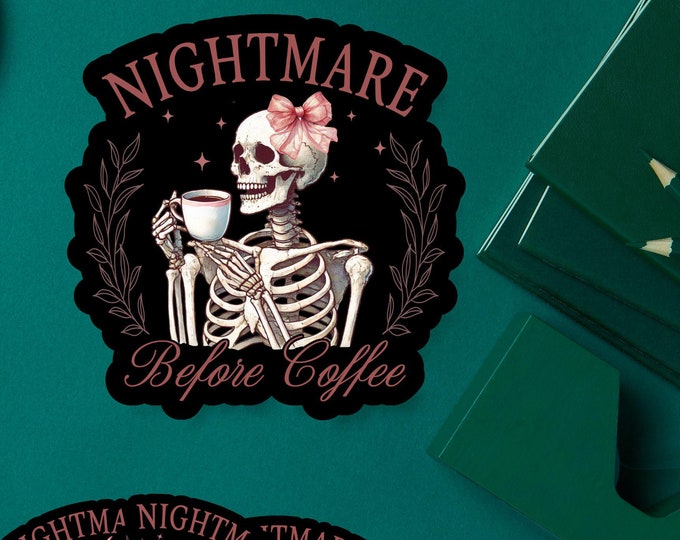Nightmare Before Coffee Coquette Sticker - Cute Skeleton Halloween Decal - Fall Sticker - Spooky Season - Coffee Lover - Halloween Vibes