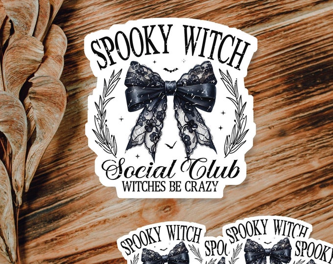 Spooky Witch Social Club Coquette Sticker - Witches Be Crazy - Witchy Aesthetic - Halloween Decor - Spooky Vibes - Spooky Cute Aesthetic