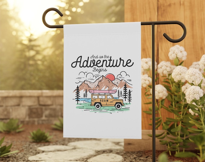 Outdoor Flag "And So the Adventure Begins" - Home Decor, Outdoor Flag, Spring Garden Sign, Botanical Wall Art, Gift for Gardeners