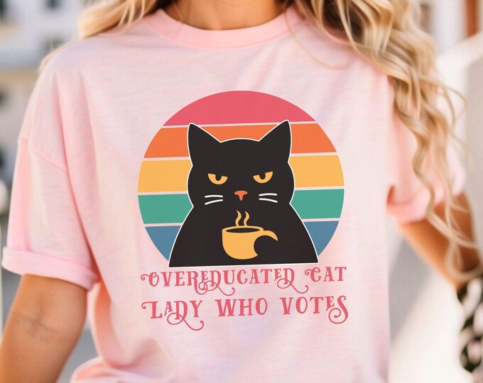 Overeducated Childless Cat Lady Who Votes T-Shirt - Bold Feminist Tee - Fierce Cat Design with Floral Elements - Shirts That Go Hard