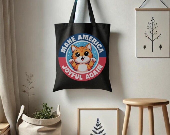 Make America Joyful Again Tote Bag - Bold Feminist Bag - Cutie Kawaii Cat Design - Project Bag - Farmer's Market Bag