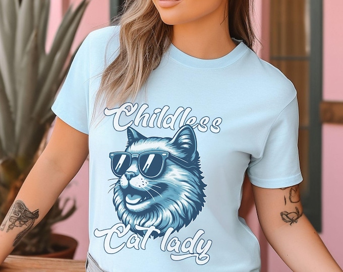 Sunny Childless Cat Lady T-Shirt - Bold Feminist Tee - Bold Cat Design with Sunglasses - Shirts That Go Hard