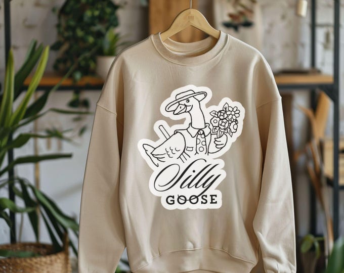 Silly Goose Sweatshirt - Funny Goose Crewneck - Silly Goose Sweatshirt - Cute Animal Crew - Shirts That Go Hard - Unisex Crewneck