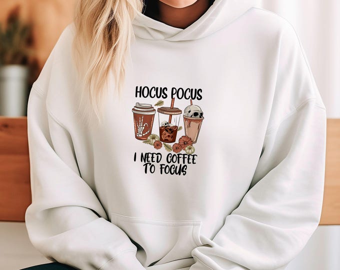 Hocus Pocus I Need Coffee to Focus - Cozy Unisex Hoodie - Fall Aesthetic Hoodie - Fall Vibes - Cute Halloween Coffee Hoodie - Spooky Season