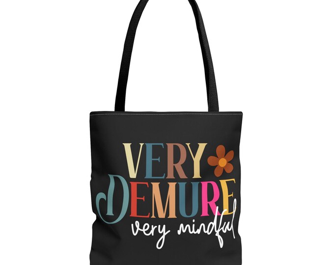 Very Demure, Very Mindful Tote Bag - Cutesy Mindful Tote - Retro Vibes - Girly Aesthetic - Good Vibes - Reusable Bag - Cute Tote - 001