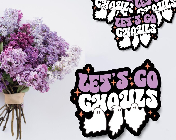 Lets Go Ghouls - Cute Ghost Halloween Sticker - Fall Sticker - Spooky Season Decal - Halloween Aesthetic - Fall Vibes