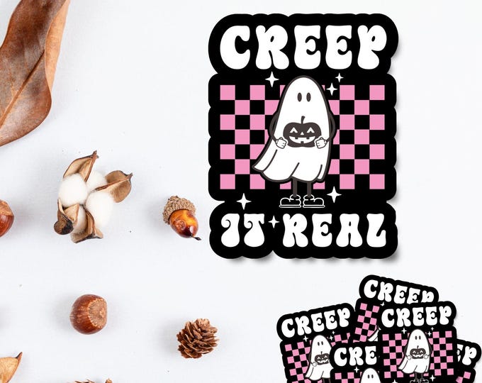 Creep It Real - Cute Ghost Halloween Sticker - Fall Sticker - Spooky Season Sticker - Fall Vinyl Sticker - Fall Vibes - Spooky Aesthetic