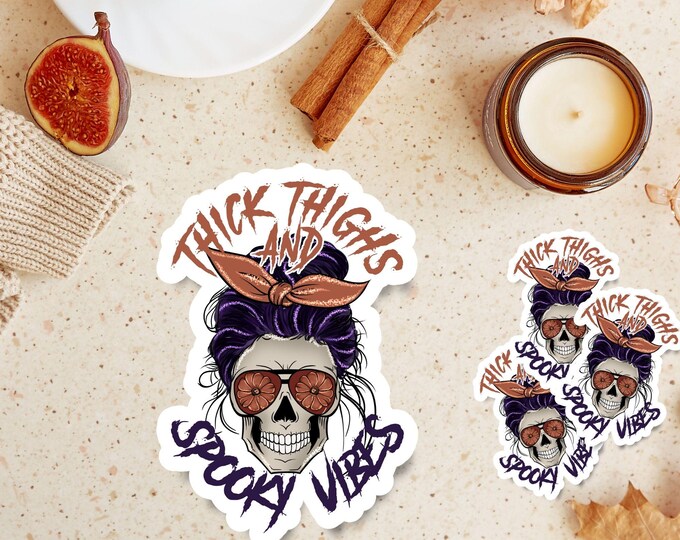 Thick thighs, spooky vibes sticker - cute skeleton sticker - fall vibes - Halloween skeleton - spooky season - spooky aesthetic