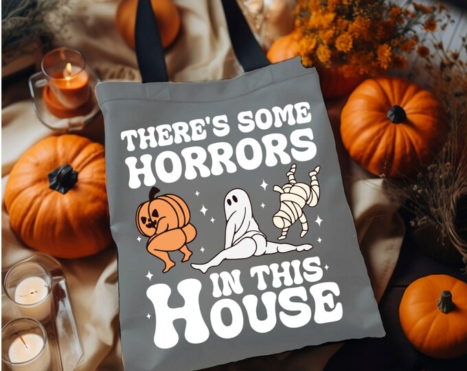 There's Some Horrors in This House - Halloween Tote Bag - Fall Bag - Spooky Season Tote - Cute Halloween Bag - Funny Tote - Fall Vibes 002