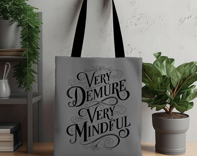 Very Demure, Very Mindful Tote Bag - Elegant Script Tote - Vintage Aesthetic - Cutesy Tote Bag - Mindfulness Design - Reusable Tote - 002