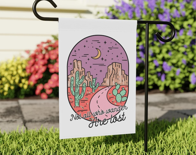 Outdoor Flag "Not All Who Wander Are Lost" - Home Decor, Outdoor Flag, Spring Garden Sign, Botanical Wall Art, Gift for Gardeners